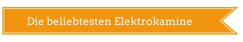 Die belibtesten Elektrokamine